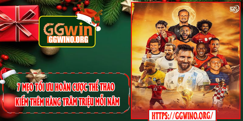 7 Mẹo Tối Ưu Hoàn Cược Thể Thao – Kiếm Thêm Hàng Trăm Triệu Mỗi Năm